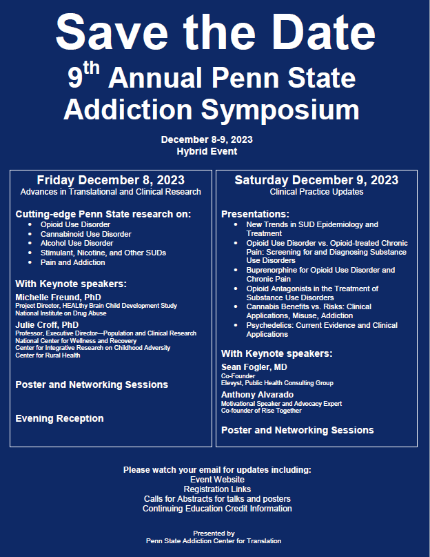 Save The Date 9th Annual Penn State Addiction Symposium December 8-9