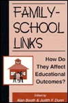 Image of the book cover with a salmon colored background, a graphic of a school house with children in front of it, and the words "Family-School Links: How Do They Affect Educational Outcomes?".