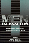 4th Annual Symposium -- Men in Families: When Do They Get Involved? What Difference Does it Make?