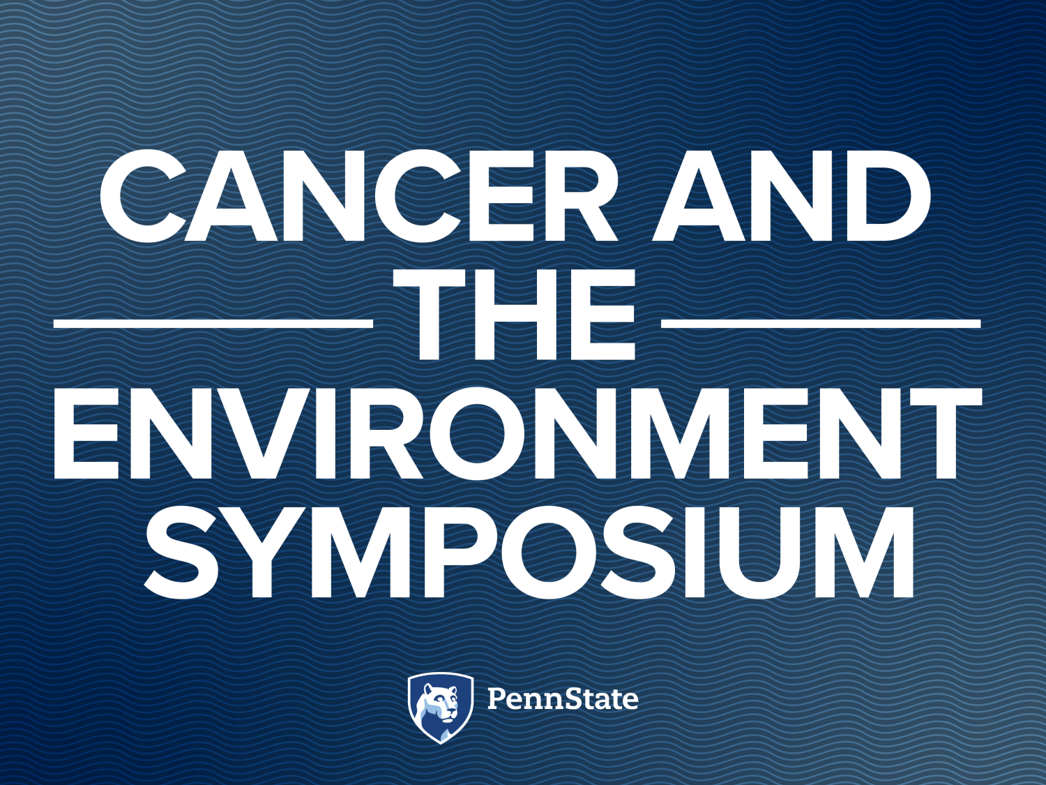 Cancer and the Environment Symposium