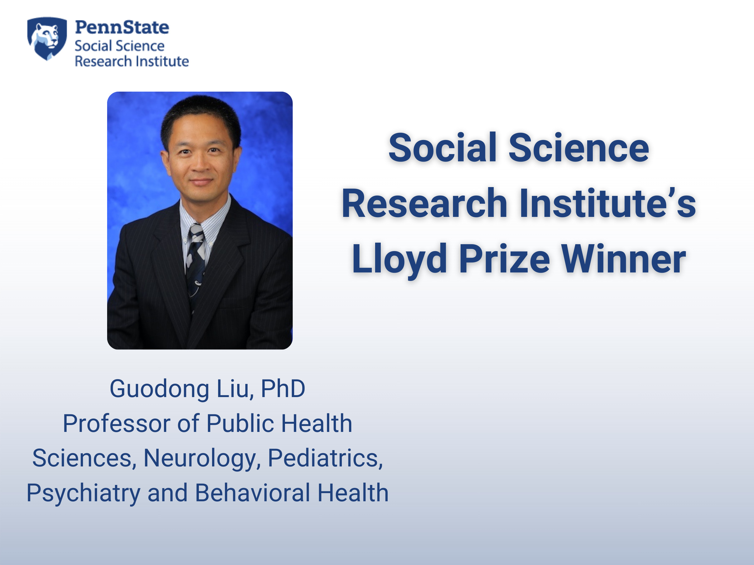 White graphic with blue gradient depicts Guodong Liu, an Asian man in a dark suit, as the winner of SSRI's Lloyd Prize.